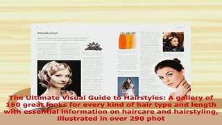 Download  The Ultimate Visual Guide to Hairstyles A gallery of 160 great looks for every kind of PDF Online
