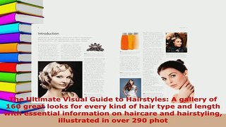 Read  The Ultimate Visual Guide to Hairstyles A gallery of 160 great looks for every kind of Ebook Free