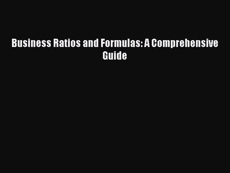 Read Business Ratios and Formulas: A Comprehensive Guide Ebook Free