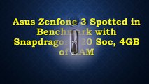 Asus ZenFone 3 Spotted in Benchmark with Snapdragon 820 SoC, 4GB of RAM