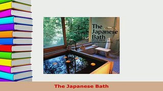 Read  The Japanese Bath Ebook Free