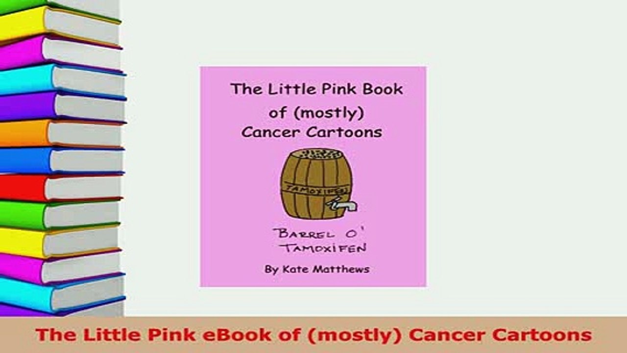Download  The Little Pink eBook of mostly Cancer Cartoons PDF Online