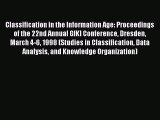 Read Classification in the Information Age: Proceedings of the 22nd Annual GfKl Conference