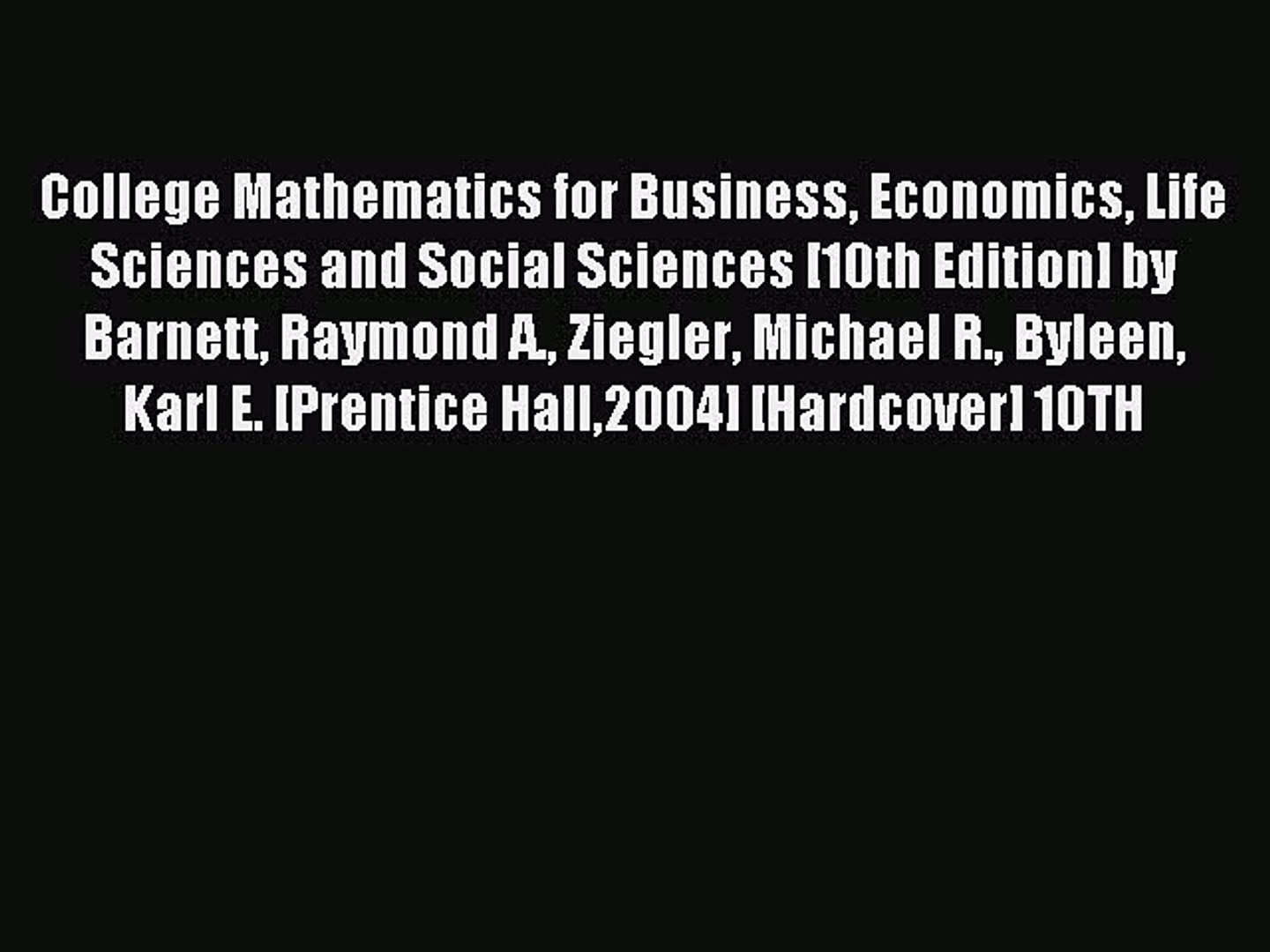 ⁣Read College Mathematics for Business Economics Life Sciences and Social Sciences [10th Edition]