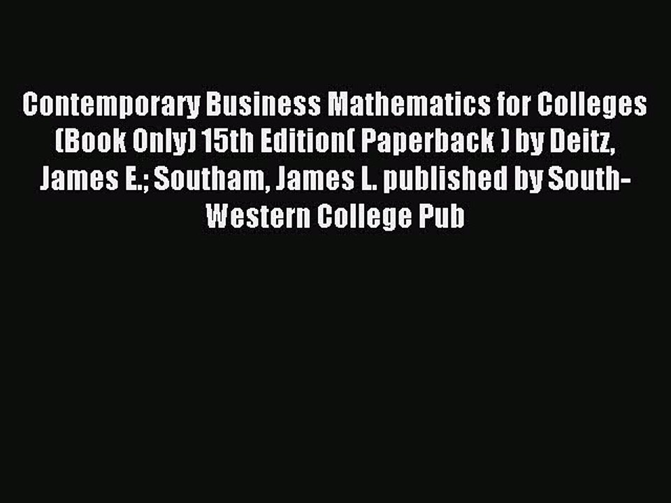 Read Contemporary Business Mathematics for Colleges (Book Only) 15th Edition( Paperback ) by