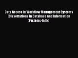 Read Data Access in Workflow Management Systems (Dissertations in Database and Information