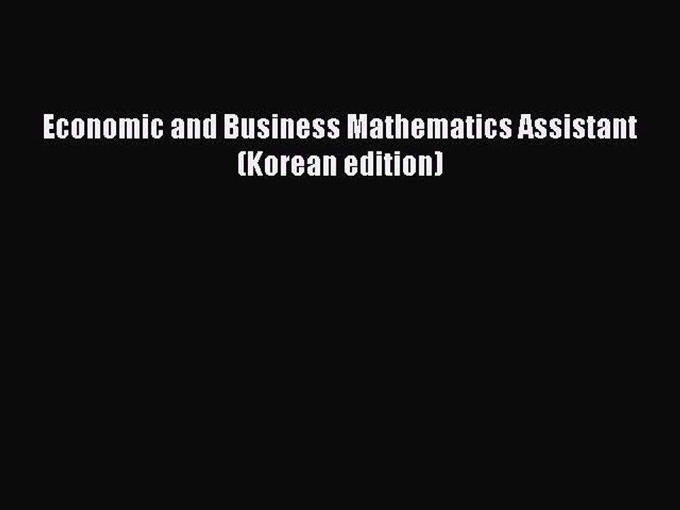 Download Economic and Business Mathematics Assistant (Korean edition) Ebook Free