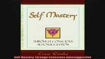 READ book  Self Mastery Through Conscious Autosuggestion Full EBook