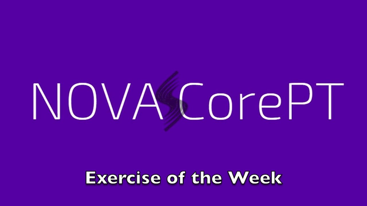 NOVA CorePT Exercise of the Week- #29