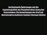 Read Institutionelle Änderungen und die Ergebnisqualität von Finanzberichten deutscher Unternehmen: