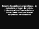 Read Derivative Konzernfinanzierungsrechnungen im multinationalen Konzern (Europäische Hochschulschriften