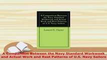 PDF  A Comparison Between the Navy Standard Workweek and Actual Work and Rest Patterns of US Ebook