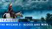The Witcher 3  Wild Hunt - Trailer Nouvelle Région