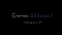 Enemies Attract [Nick Jonas Bad Boy Story] Chapter 29