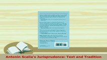 Download  Antonin Scalias Jurisprudence Text and Tradition  Read Online