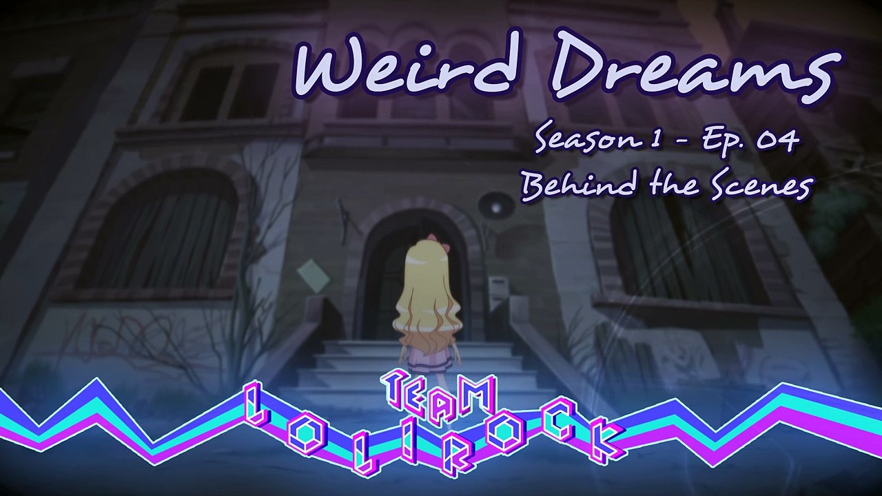 Weird Dreams (S01E04) | LoliRock