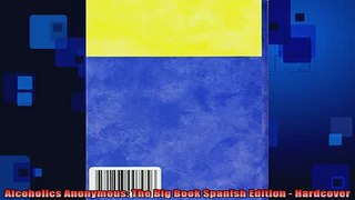 Downlaod Full PDF Free  Alcoholics Anonymous The Big Book Spanish Edition  Hardcover Full EBook