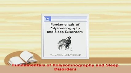 Download  Fundamentals of Polysomnography and Sleep Disorders Read Online