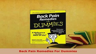 PDF  Back Pain Remedies For Dummies Read Online