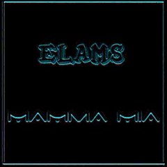 Elams - Mamma Mia
