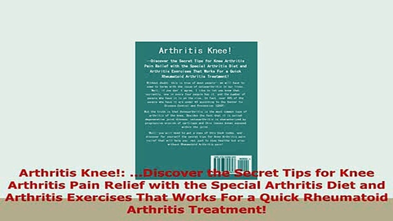 Download  Arthritis Knee Discover the Secret Tips for Knee Arthritis Pain Relief with the Free Books