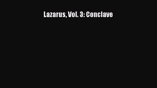 Download Lazarus Vol. 3: Conclave PDF Free