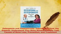 PDF  Osteopenia and Osteoporosis Information from the Experts Understand Your Bone Mineral Free Books