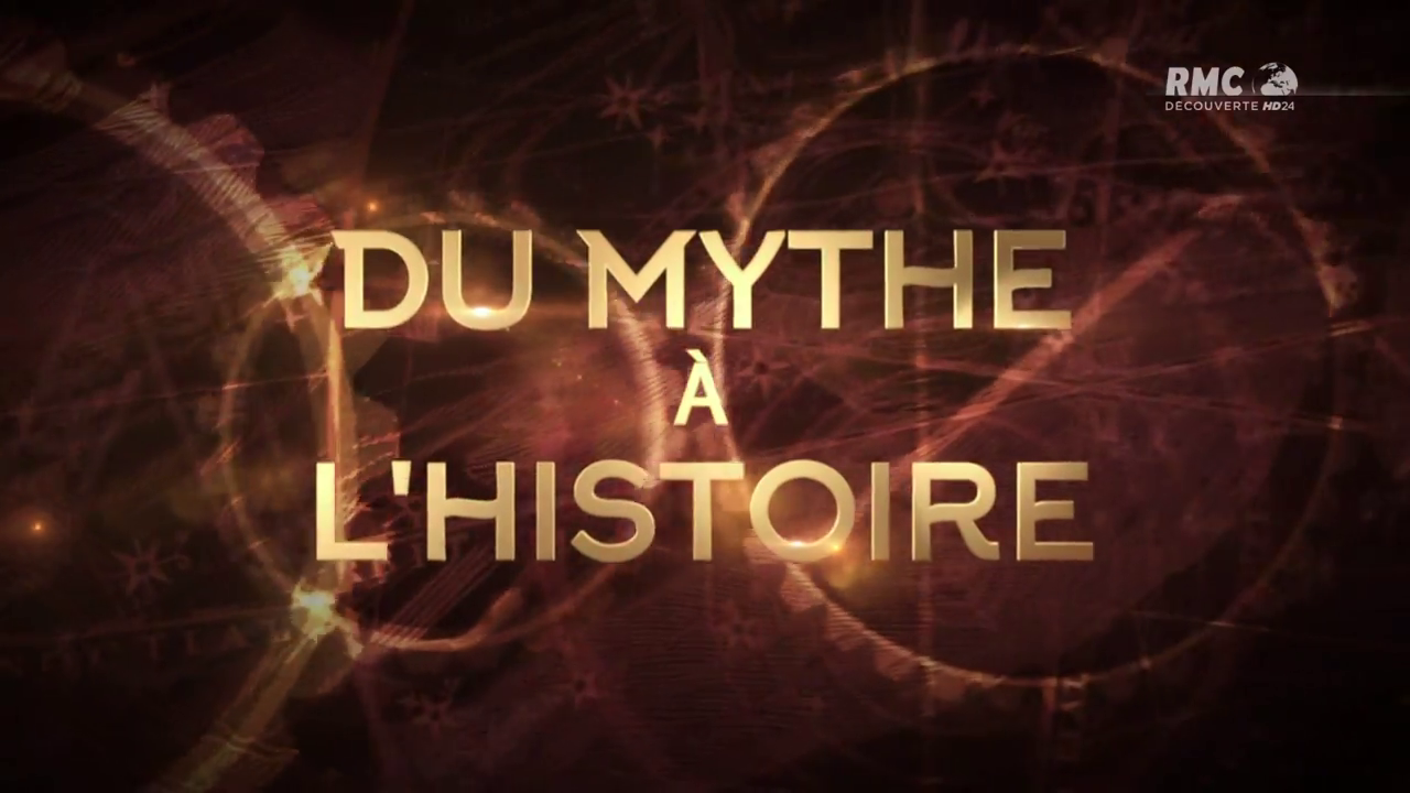 Du Mythe A L'Histoire