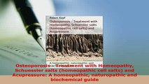 PDF  Osteoporosis  Treatment with Homeopathy Schuessler salts homeopathic cell salts and Free Books
