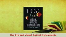 Read  The Eye and Visual Optical Instruments Ebook Free
