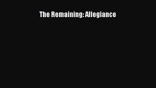 Download The Remaining: Allegiance PDF Online