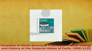 Read  Parasites of North American Freshwater Fishes Liturgy and History at the Imperial Abbey Ebook Free