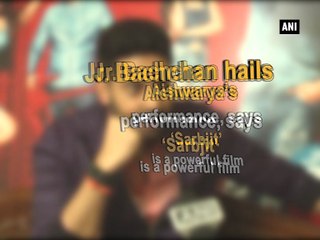 Jr. Bachchan hails Aishwarya's performance, says 'Sarbjit' is a powerful film