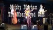 25 Minutes To Go - Mitchy Mayhem & The Mean Eyed Cats