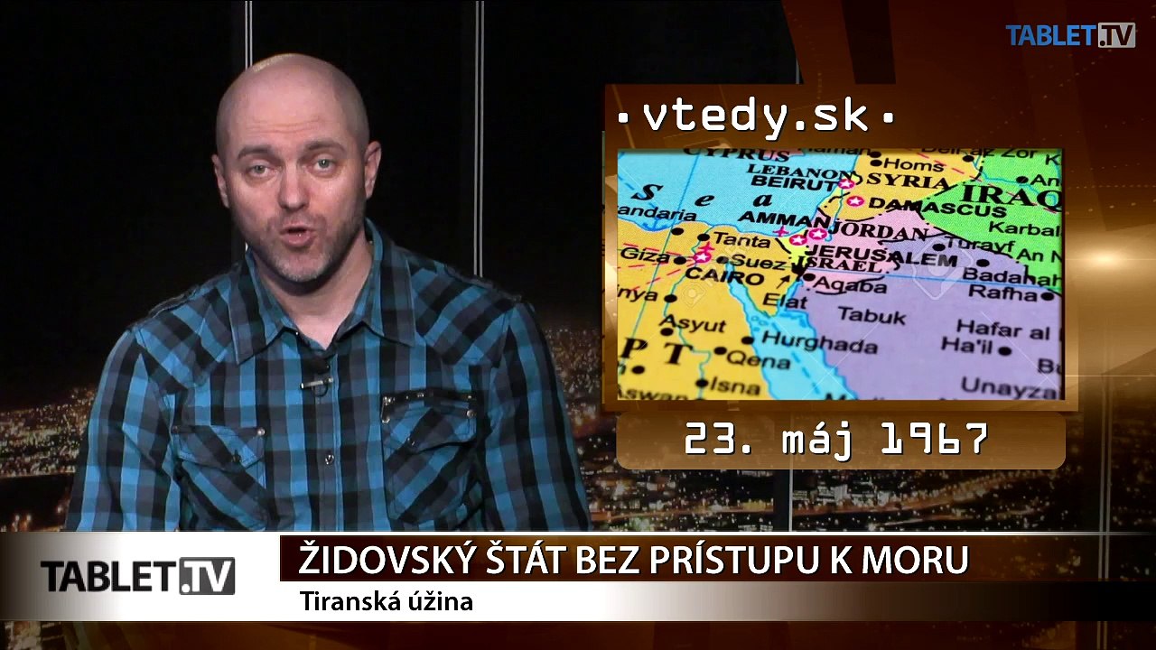 Stalo sa VTEDY: Židovský štát bez prístupu k moru a Pražská defenestrácia