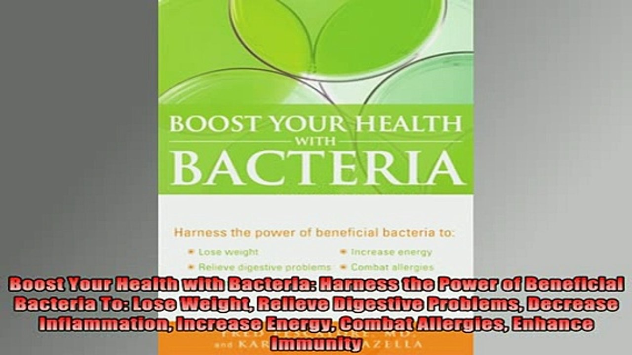 READ book  Boost Your Health with Bacteria Harness the Power of Beneficial Bacteria To Lose Weight Full EBook
