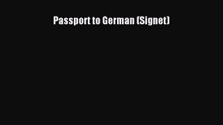 Read Passport to German (Signet) Ebook Free