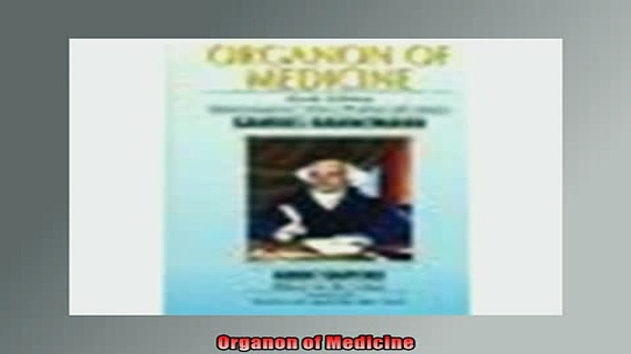 Read Book Organon Of Medicine Full Ebook Video Dailymotion dailymotion