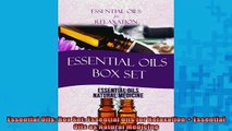 READ book  Essential Oils Box Set Essential Oils for Relaxation  Essential Oils as Natural Full Free