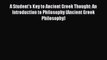 [PDF] A Student's Key to Ancient Greek Thought: An Introduction to Philosophy (Ancient Greek