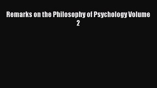 [Read PDF] Remarks on the Philosophy of Psychology Volume 2 Ebook Free