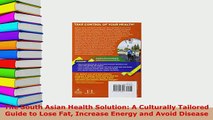 Read  The South Asian Health Solution A Culturally Tailored Guide to Lose Fat Increase Energy Ebook Free