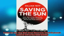 EBOOK ONLINE  Saving the Sun How Wall Street Mavericks Shook Up Japans Financial World and Made READ ONLINE