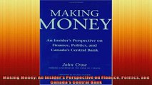 FAVORIT BOOK   Making Money An Insiders Perspective on Finance Politics and Canadas Central Bank  FREE BOOOK ONLINE