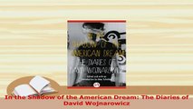 PDF  In the Shadow of the American Dream The Diaries of David Wojnarowicz Free Books