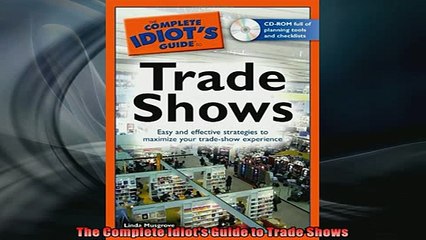 FREE DOWNLOAD  The Complete Idiots Guide to Trade Shows READ ONLINE