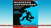 Free PDF Downlaod  Business Adventures Twelve Classic Tales from the World of Wall Street READ ONLINE