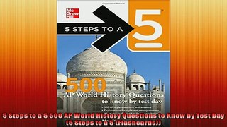 FREE DOWNLOAD  5 Steps to a 5 500 AP World History Questions to Know by Test Day 5 Steps to a 5  DOWNLOAD ONLINE