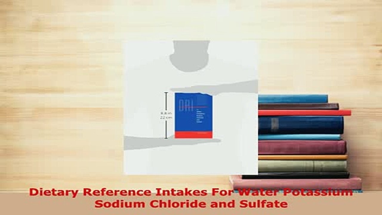 PDF  Dietary Reference Intakes For Water Potassium Sodium Chloride and Sulfate  EBook