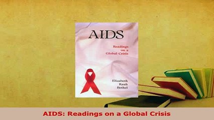 PDF  AIDS Readings on a Global Crisis  EBook